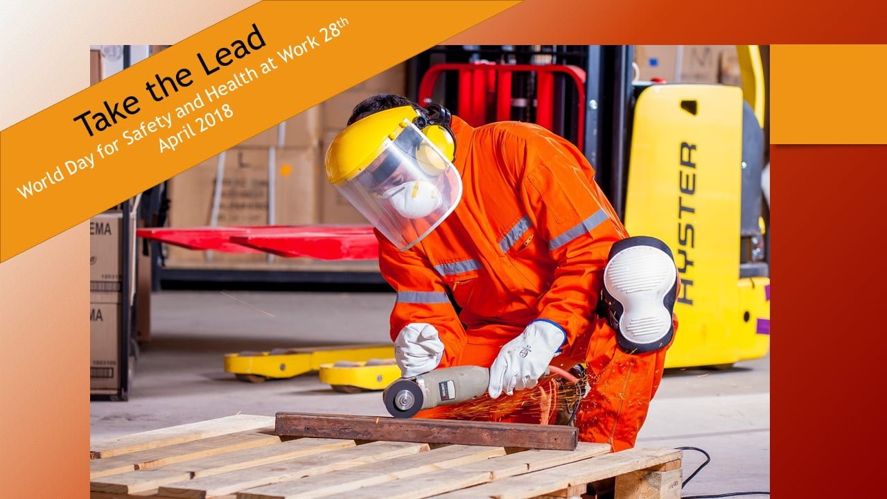 World Day for Safety and Health at Work – 2018